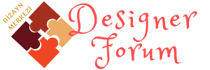 Designer Forum - Dizayn Forumu